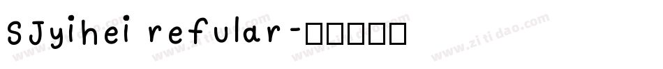 SJyihei refular字体转换